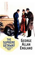 Supreme Getaway and Other Tales from the Pulps