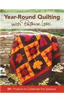 Year-Round Quilting with Patrick Lose