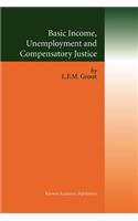 Basic Income, Unemployment and Compensatory Justice