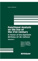 Functional Analysis on the Eve of the 21st Century