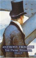 The Prime Minister, Volume II of II by Anthony Trollope, Fiction, Literary