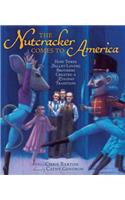 The Nutcracker Comes to America
