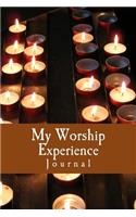 My Worship Experience
