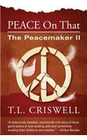 Peace on That: Peacemaker II