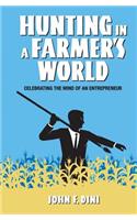 Hunting in a Farmer's World