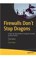 Firewalls Don't Stop Dragons: A Step-By-Step Guide to Computer Security for Non-Techies