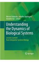 Understanding the Dynamics of Biological Systems