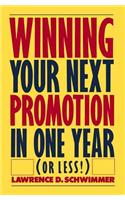 Winning Your Next Promotion In One Year (Or Less!)