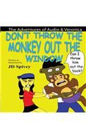 Don't Throw the Monkey out the Window: The Adventures of Audio & Veronica