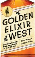The Golden Elixir of the West