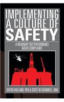 Implementing a Culture of Safety