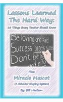 Lessons Learned the Hard Way: 16 Things Every Teacher Should Know