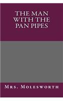 The Man with the Pan Pipes