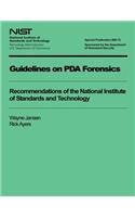 Guidelines on PDA Forensics: Recommendations of the National Institute of Standards and Technology