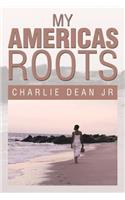 My Americas Roots