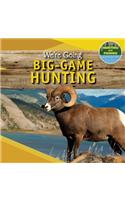 We're Going Big-Game Hunting