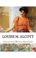Louise M. Alcott, Collectie (Dutch Edition)