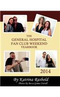 General Hospital Fan Club Weekend Yearbook - 2014