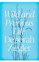 Wild and Precious Life