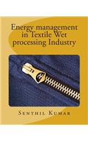 Energy management in Textile Wet processing Industry