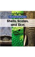 Shells, Scales, and Skin