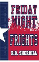Friday Night Frights