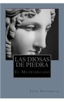 Las Diosas de piedra