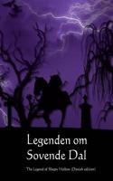 Legenden Om Sovende Dal: The Legend of Sleepy Hollow (Danish Edition)