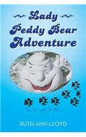 Lady Peddy Bear Adventure