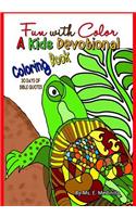 Fun with Color A Kids Devotional Coloring Book with 30 Days of Bible Quotes