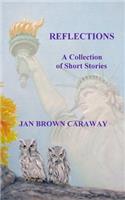 Reflections, A Collection of Short Stories