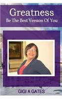 Greatness: The Best Version of YOU