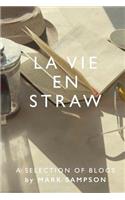 La Vie En Straw