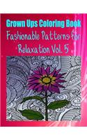 Grown Ups Colouring Book Fashionable Patterns for Relaxation Vol. 5 Mandalas