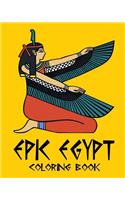 Epic Egypt - Egyptian Adult Coloring / Colouring Book - Relaxation Stress Art