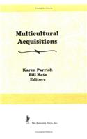 Multicultural Acquisitions
