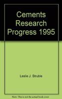 Cements Research Progress 1995: A Survey Of The Literature On The Science Of Cements Published During 1995