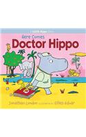 Here Comes Doctor Hippo
