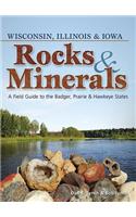 Rocks & Minerals of Wisconsin, Illinois & Iowa