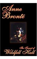 The Tenant of Wildfell Hall by Anne Bronte, Fiction, Classics