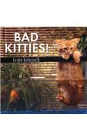 Bad Kitties