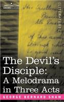 The Devil's Disciple: A Melodrama in Three Acts(English)