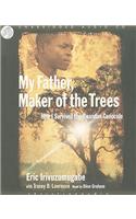 My Father, Maker of the Trees