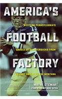 America's Football Factory