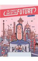 The Longest Day of the Future