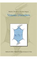 Modern Trends in Vascular Surgery: Venous Disorders
