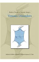 Modern Trends in Vascular Surgery: Venous Disorders