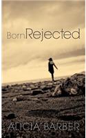 Born Rejected