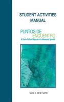 Puntos De Encuentro: Student Activities Manual