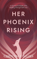 Her Phoenix Rising